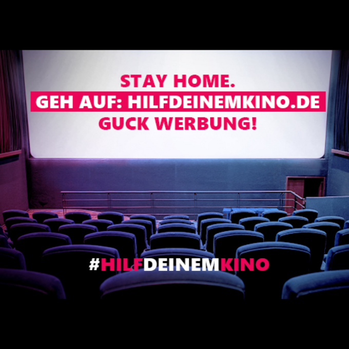 #hilfdeinemkino – Stay at home und guck Werbung!